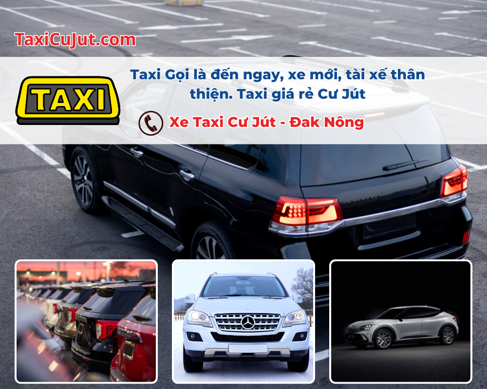 Tại sao nên chọn Taxi Cư Jút?